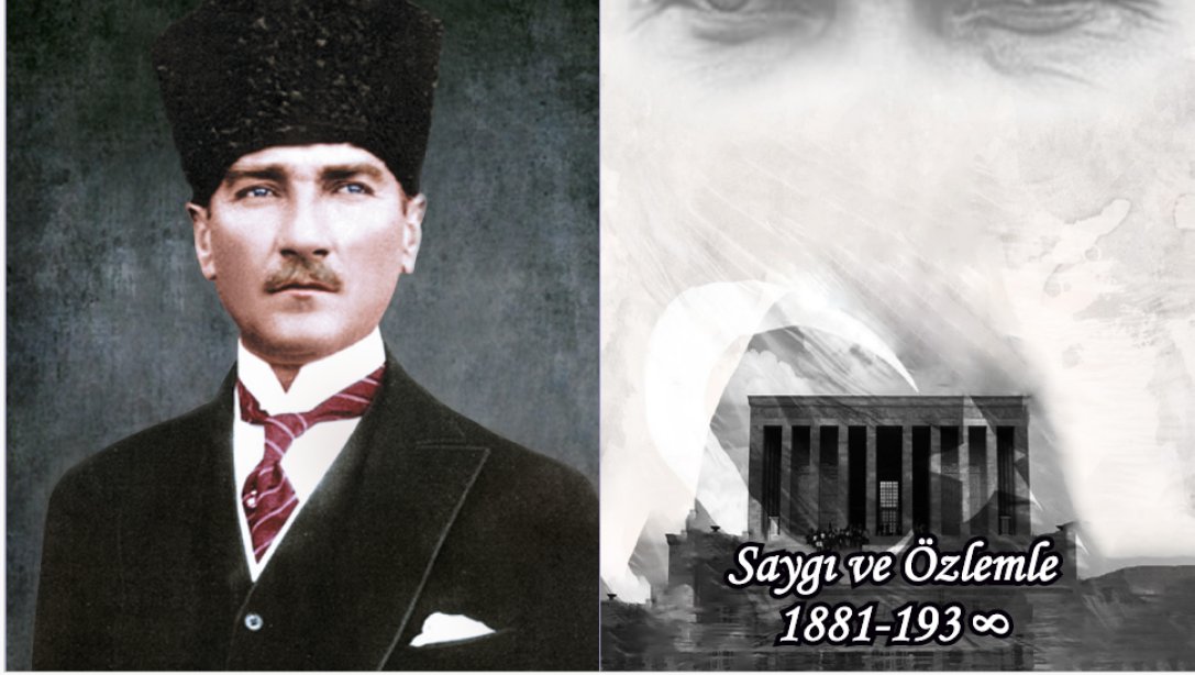 10 Kasım Gazi Mustafa Kemal ATATÜRK'ü Anma Programı